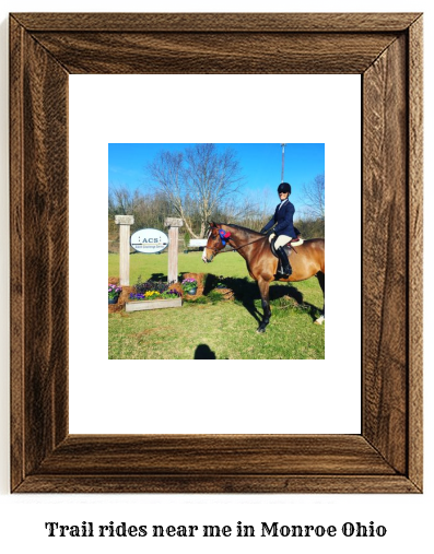 trail rides near me in Monroe, Ohio